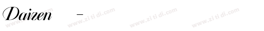 Daizen 常规字体转换